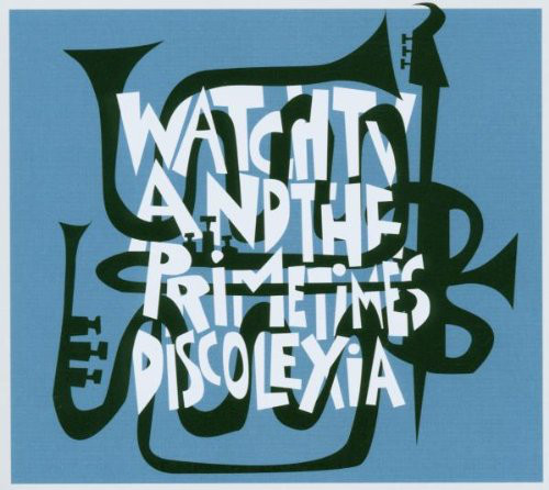 Watch TV And The PrimeTimes - Discolexia (CD, Album)