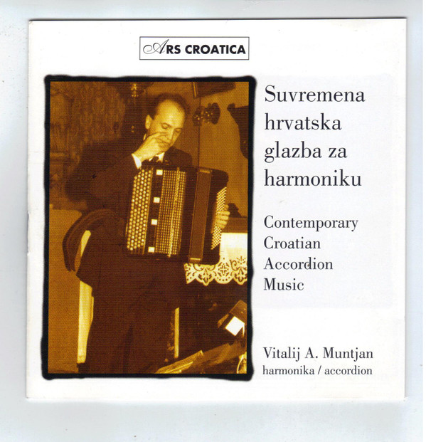 Vitalij A. Muntjan - Suvremena Hrvatska Glazba Za Harmoniku / Contemporary Croatian Accordion Music (CD, Album)