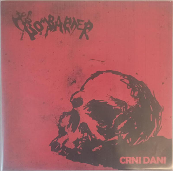 Bombarder - Crni Dani (LP, Album, RE)