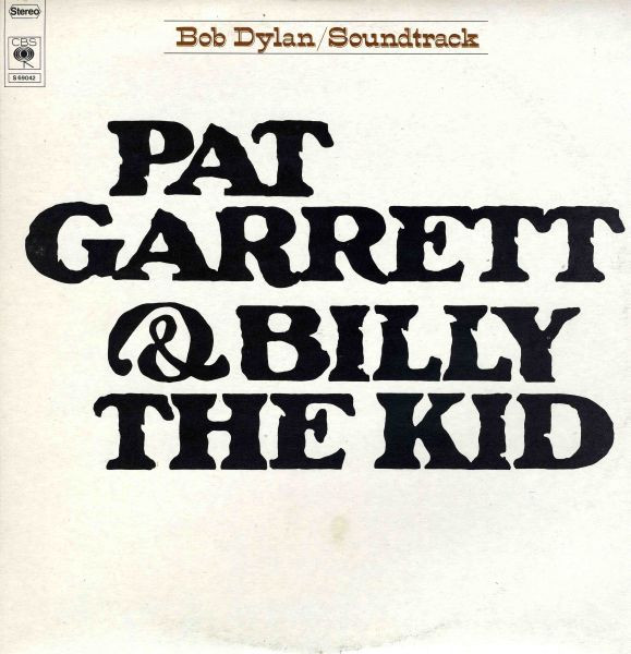 Bob Dylan - Pat Garrett & Billy The Kid (LP, Album, RE)