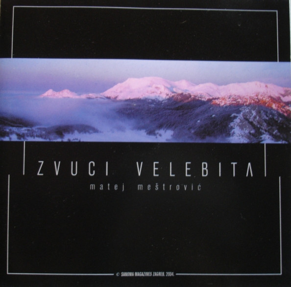 Matej Meštrović - Zvuci Velebita (CD, Album)