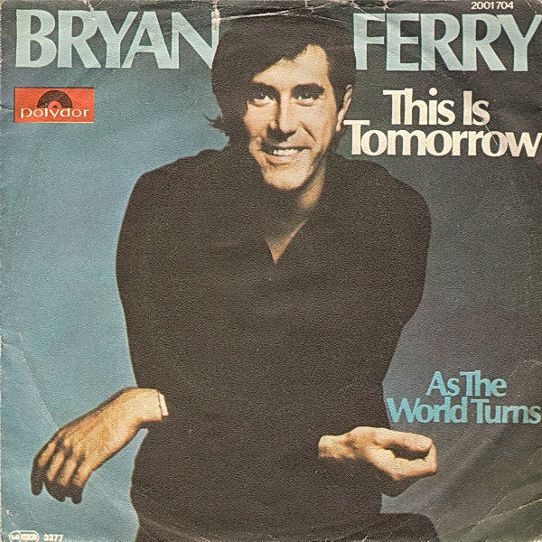 Bryan Ferry - This Is Tomorrow (7