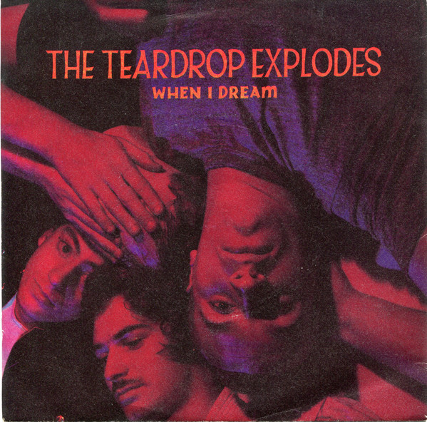 The Teardrop Explodes - When I Dream (7