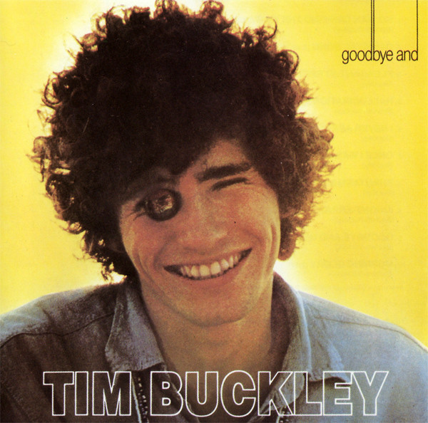 Tim Buckley - Goodbye And Hello (CD, Album, RE)