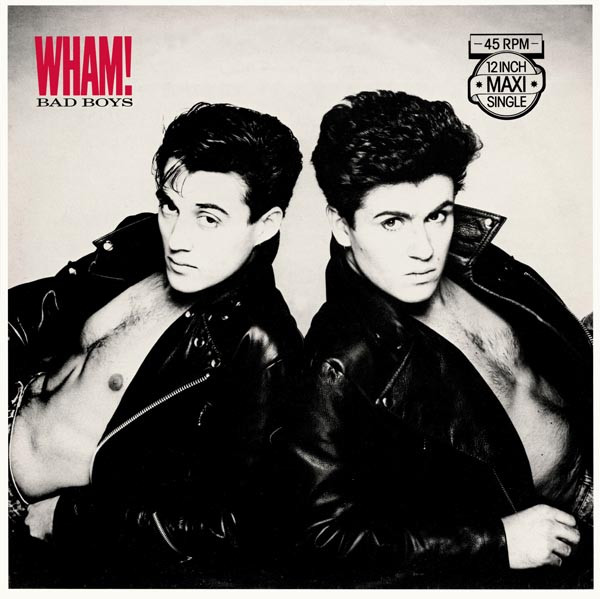 Wham! - Bad Boys (12