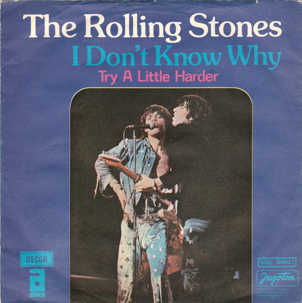 The Rolling Stones - I Don't Know Why / Try A Little Harder (7