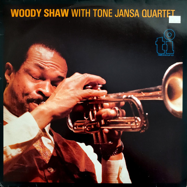Woody Shaw With Tone Jansa Quartet* - Woody Shaw With Tone Jansa Quartet (LP, Album)