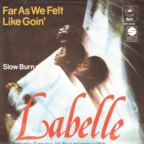 LaBelle - Far As We Felt Like Goin' / Slow Burn (7