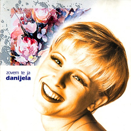 Danijela* - Zovem Te Ja (CD, Album)