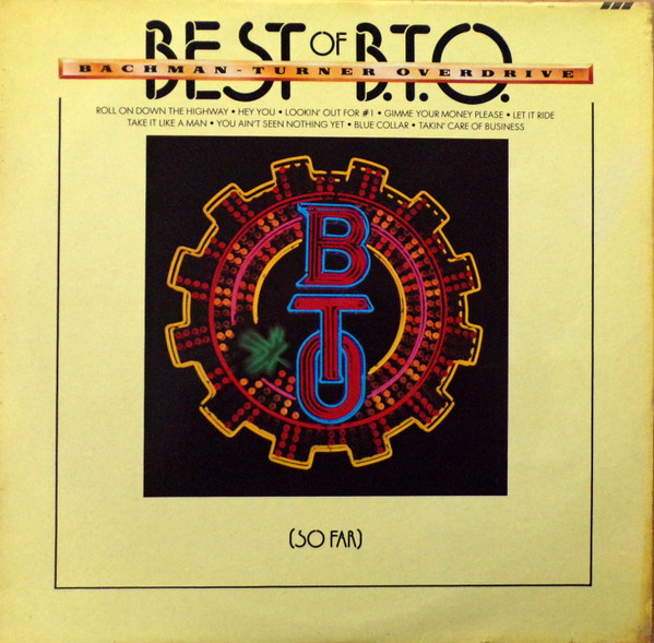 Bachman-Turner Overdrive - Best Of B.T.O. (So Far) (LP, Comp)