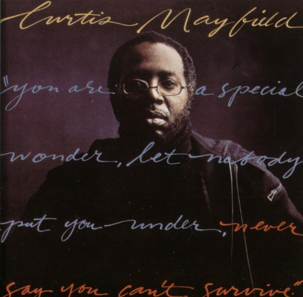 Curtis Mayfield - Never Say You Can't Survive / Do It All Night (CD, Album, RE, RM + CD, Album, RE, RM + Comp)