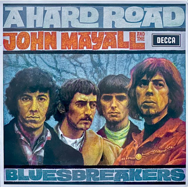 John Mayall And The Bluesbreakers* - A Hard Road (LP, Album, RE, 180)