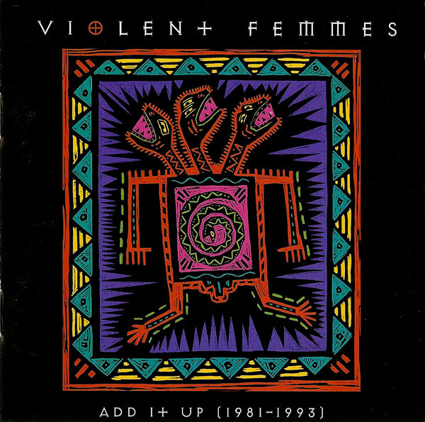 Violent Femmes - Add It Up (1981-1993) (CD, Comp)
