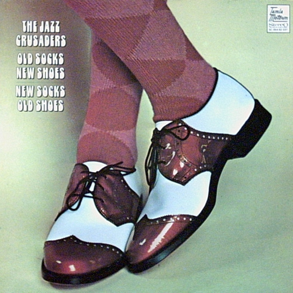 The Jazz Crusaders* - Old Socks, New Shoes (LP, Album)